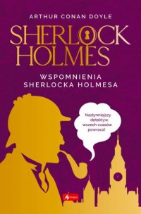 Sherlock Holmes. Wspomnienia Sherlocka - okładka książki