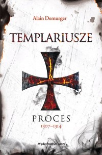 Templariusze. Proces - okładka książki