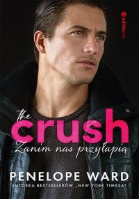 The Crush. Zanim nas przyłapią - okładka książki