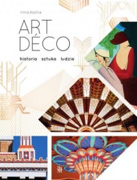 Art deco. Historia, sztuka, ludzie - okładka książki