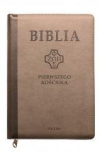 Biblia pierwszego Kościoła brązowa - okładka książki