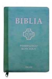 Biblia pierwszego Kościoła miętowa - okładka książki