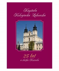 Kapituła Kolegiacka Łukowska. 25 - okładka książki