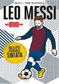 Leo Messi. Najlepsi piłkarze świata - okładka książki