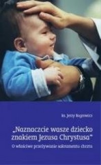 Naznaczcie wasze dziecko znakiem - okładka książki