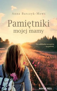 Pamiętniki mojej mamy - okładka książki