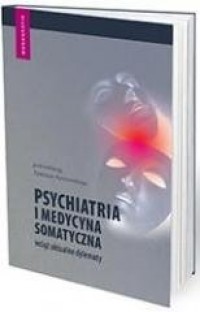 Psychiatria i medycyna somatyczna - okładka książki