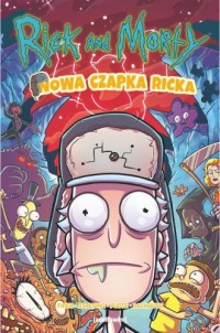Rick i Morty. Nowa czapka Ricka! - okładka książki