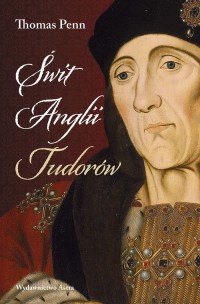 Świt Anglii Tudorów - okładka książki