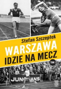 Warszawa idzie na mecz - okładka książki
