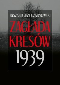 Zagłada Kresów 1939 - okładka książki
