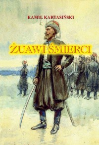 Żuawi Śmierci. Komandosi powstania - okładka książki