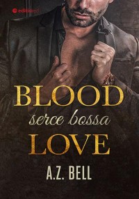 Blood Love Serce bossa - okładka książki