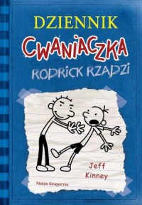 Dziennik cwaniaczka. Rodrick rządzi - okładka książki