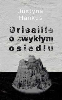 Grisaille o zwykłym osiedlu - okładka książki