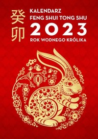 Kalendarz Feng Shui Tong Shu 2023. - okładka książki