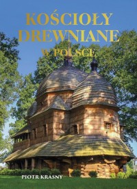 Kościoły drewniane w Polsce - okładka książki