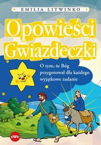 Opowieści Gwiazdeczki. O tym, że - okładka książki