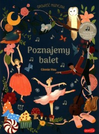 Poznajemy balet. Opowieść muzyczna - okładka książki