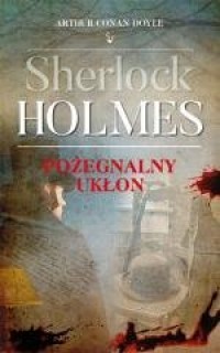 Sherlock Holmes. Pożegnalny ukłon - okładka książki