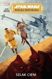 Star Wars Wielka Republika. Szlak - okładka książki
