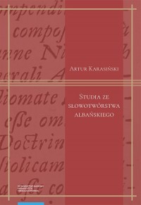 Studia ze słowotwórstwa albańskiego - okładka książki