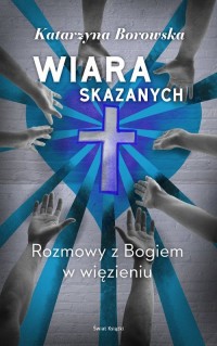 Wiara skazanych - okładka książki