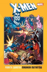 X-Men: Punkty zwrotne. Masakra - okładka książki
