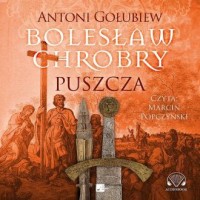 Bolesław Chrobry. Puszcza - pudełko audiobooku
