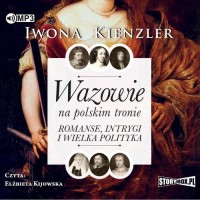 Wazowie na polskim tronie. Romanse, - pudełko audiobooku