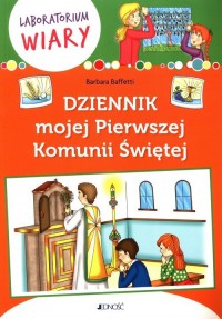 Dziennik mojej Pierwszej Komunii - okładka książki