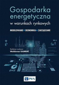 Gospodarka energetyczna w warunkach - okładka książki