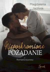 Nieposkromione pożądanie - okładka książki