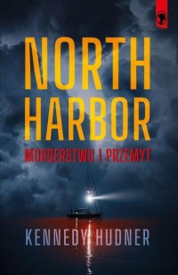 North Harbor. Morderstwo i przemyt - okładka książki
