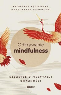 Odkrywanie mindfulness Szczerze - okładka książki
