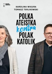 Polska ateistka kontra Polak katolik - okładka książki