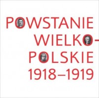 Powstanie wielkopolskie 1918–1919. - okładka książki