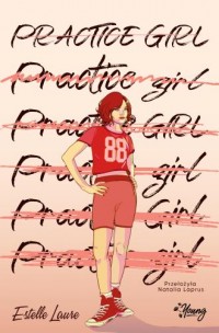 Practice girl - okładka książki
