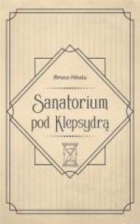 Sanatorium pod Klepsydrą - okładka książki