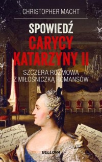 Spowiedź carycy Katarzyny II - okładka książki