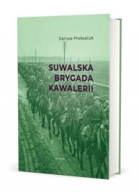 Suwalska Brygada Kawalerii - okładka książki