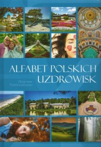 Alfabet polskich uzdrowisk - okładka książki