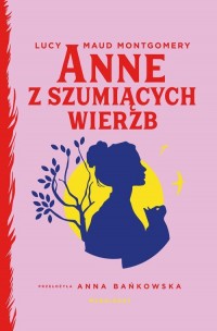 Anne z Szumiących Wierzb - okładka książki