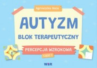 Autyzm. Blok terapeutyczny. Percepcja - okładka książki