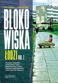 Blokowiska Łodzi vol. 1 - okładka książki