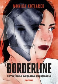 Borderline czyli jedną nogą nad - okładka książki