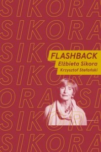 Flashback. Rozmawiają Elżbieta - okładka książki