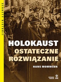 Holokaust Ostateczne rozwiązanie - okładka książki