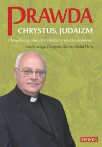 Prawda. Chrystus. Judaizm - okładka książki