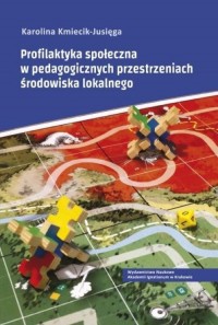 Profilaktyka społeczna w pedagogicznych - okładka książki